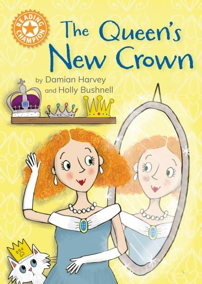 Cover for Damian Harvey · Reading Champion: The Queen's New Crown: Independent Reading Orange 6 - Reading Champion (Inbunden Bok) (2024)