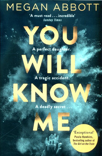 Cover for Megan Abbott · You Will Know Me (Pocketbok) [Main Market Ed. edition] (2017)