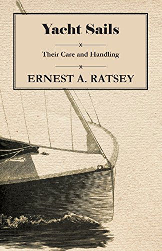 Cover for Ernest a Ratsey · Yacht Sails - Their Care and Handling (Pocketbok) (2011)