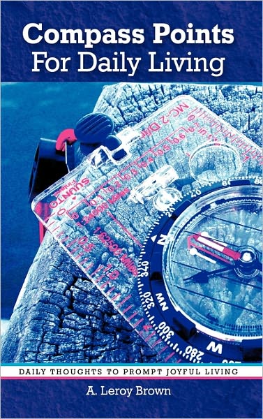 Cover for A Leroy Brown · Compass Points for Daily Living (Paperback Book) (2011)