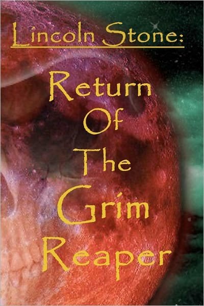 Cover for Duce Wayne · Lincoln Stone- Return of the Grim Reaper (Paperback Book) (2010)