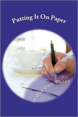 Cover for Baca Writing Club · Putting It on Paper: in Our Own Words (Paperback Book) (2012)