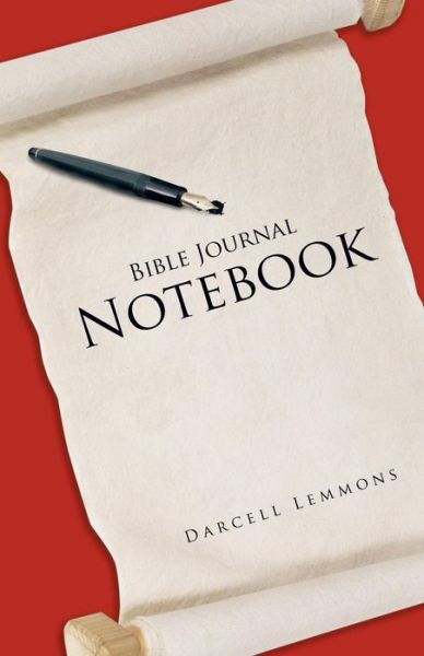 Cover for Darcell Lemmons · Bible Journal Notebook (Paperback Book) (2013)