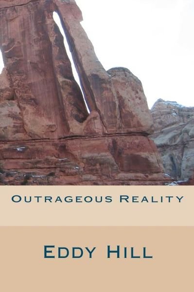 Cover for Eddy Hill · Outrageous Reality: Simple Solutions Toour Country's Problems (Paperback Bog) (2012)