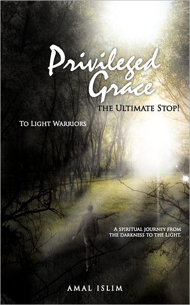 Cover for Amal Islim · Privileged Grace: the Ultimate Stop! (Paperback Book) (2012)