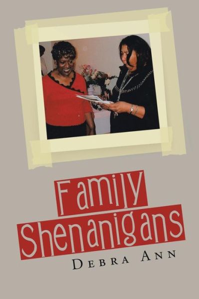 Cover for Debra Ann · Family Shenanigans (Paperback Book) (2017)