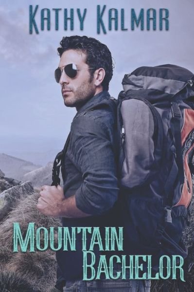 Cover for Kathy Kalmar · Mountain Bachelor (Paperback Book) (2022)