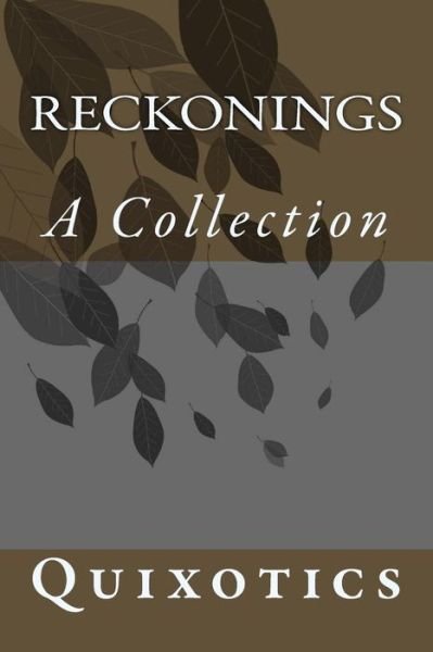 Cover for Quixotics · Reckonings (Paperback Book) (2015)