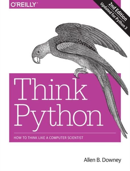 Cover for Allen B Downey · Think Python, 2e (Taschenbuch) [2 Revised edition] (2016)