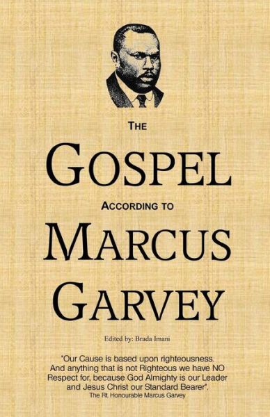 Cover for Hon Marcus Mosiah Garvey · The Gospel According to Marcus Garvey: His Philosophies &amp; Opinions About Christ (Paperback Book) (2013)