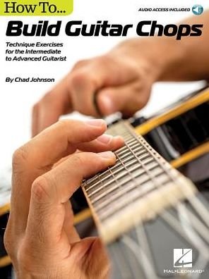 Cover for Chad Johnson · Chad Johnson: How To Build Guitar Chops (Book / Online Audio) (Taschenbuch) (2016)