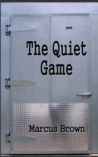 Cover for Marcus Brown · The Quiet Game: a Payton Durham Suspense Novel (Paperback Book) (2014)