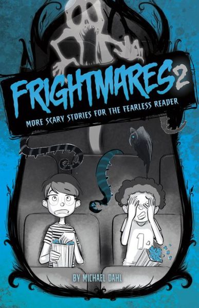 Cover for Dahl, ,Michael · Frightmares 2: More Scary Stories for the Fearless Reader (Paperback Book) (2016)