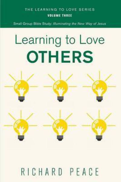 Cover for Richard Peace · Learning to Love Others (Taschenbuch) (2015)