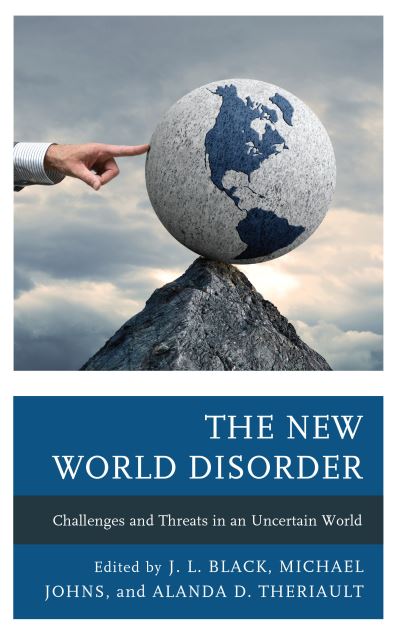 Cover for J. L. Black · The New World Disorder: Challenges and Threats in an Uncertain World (Gebundenes Buch) (2019)