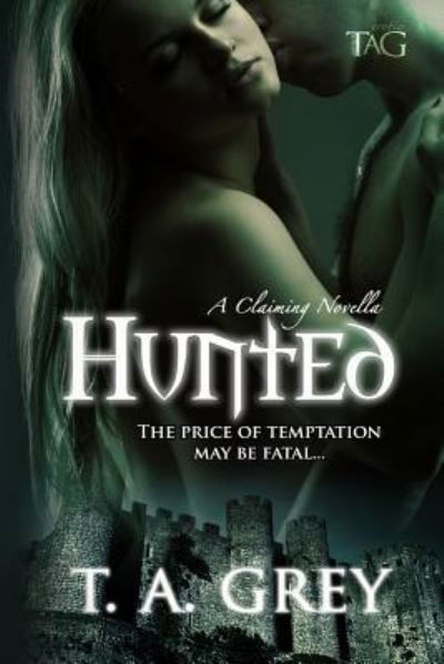 Cover for T a Grey · Hunted (Paperback Bog) (2014)