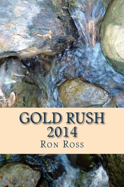 Cover for Ron Ross · Gold Rush 2014 (Pocketbok) (2014)