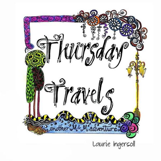 Cover for Laurie Ingersoll · Thursday Travels (Paperback Book) (2014)