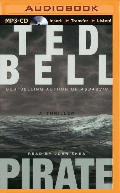 Cover for Ted Bell · Pirate: a Thriller (MP3-CD) (2015)