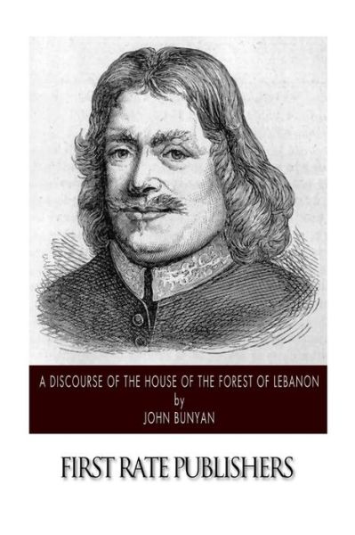 Cover for John Bunyan · A Discourse of the House of the Forest of Lebanon (Paperback Book) (2014)