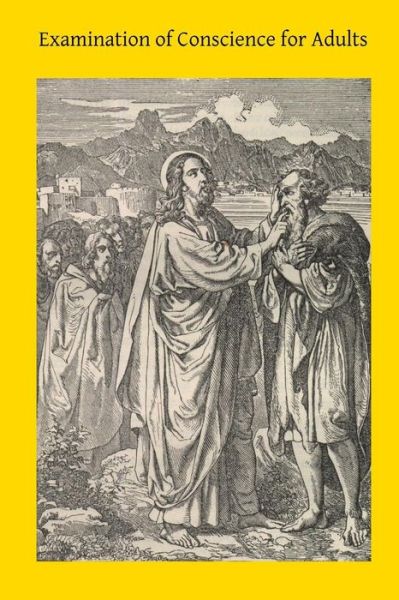 Cover for Rev Donald Miller Cssr · Examination of Conscience for Adults: a Comprehensive Examination of Conscience Based on Twelve Virtues for the Twelve Months of the Year (Paperback Book) (2014)