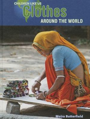 Cover for Moira Butterfield · Clothes Around the World (Hardcover Book) (2015)