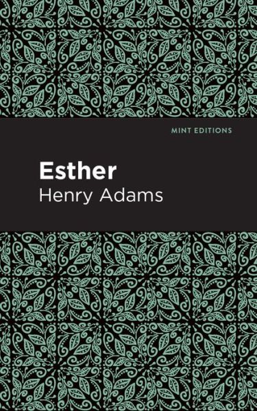 Cover for Henry Adams · Esther - Mint Editions (Hardcover Book) (2021)