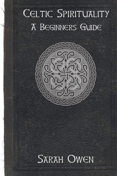 Cover for Sarah Owen · Celtic Spirituality (Pocketbok) (2015)