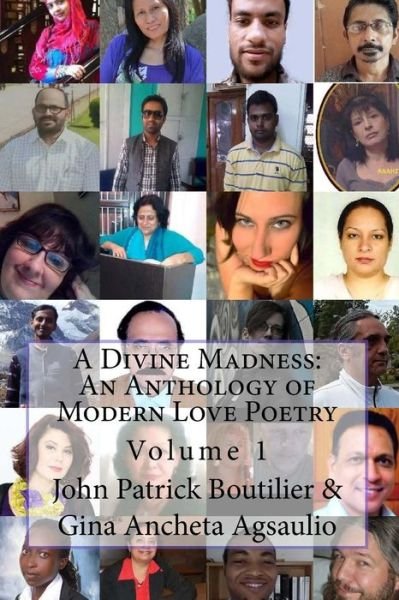 Cover for Various Authors · A Divine Madness: an Anthology of Modern Love Poetry Volume 1 (Paperback Book) (2015)