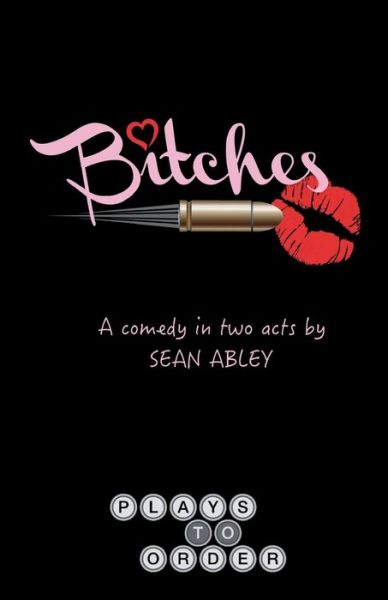 Cover for Sean Abley · Bitches (Pocketbok) (2015)