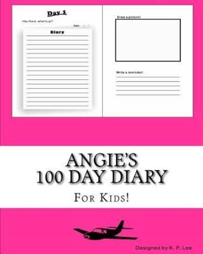 K P Lee · Angie's 100 Day Diary (Paperback Bog) (2015)