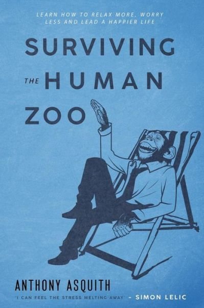 Cover for Anthony Asquith · Surviving the Human Zoo (Paperback Bog) (2016)