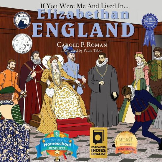 Cover for Carole P Roman · If You Were Me and Lived in... Elizabethan England (Paperback Book) (2016)