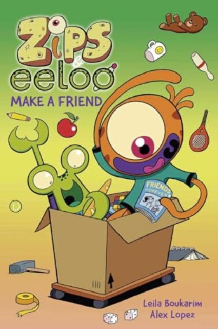 Cover for Leila Boukarim · Zips and Eeloo Make a Friend - Zips and Eeloo (Hardcover Book) (2024)