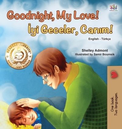 Cover for Shelley Admont · Goodnight, My Love! (English Turkish Bilingual Book for Kids) (Hardcover Book) (2020)