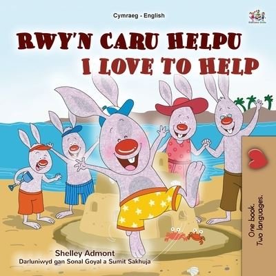 Cover for Shelley Admont · I Love to Help (Welsh English Bilingual Children's Book) (Paperback Bog) (2022)
