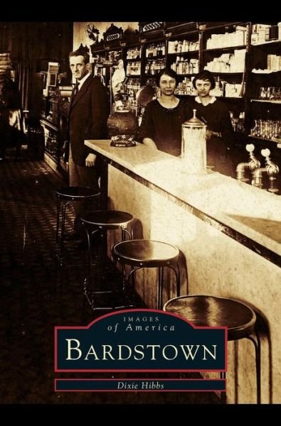 Cover for Dixie Hibbs · Bardstown (Hardcover Book) (1998)