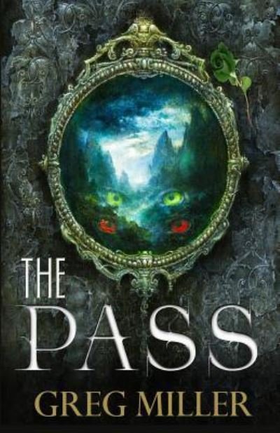 Cover for Greg Miller · The Pass (Paperback Book) (2016)