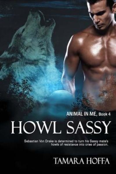 Cover for Tamara Hoffa · Howl Sassy (Paperback Bog) (2016)