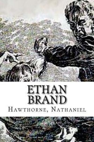 Cover for Hawthorne Nathaniel · Ethan Brand (Taschenbuch) (2016)