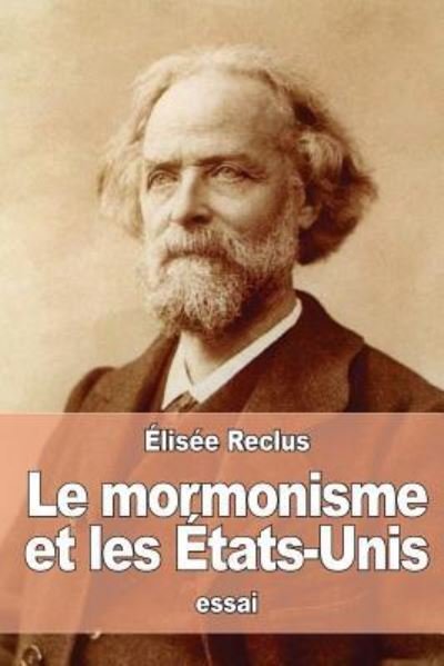 Cover for Elisee Reclus · Le mormonisme et les Etats-Unis (Paperback Book) (2016)