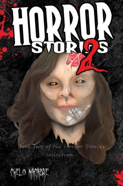 Cover for Chelo Macabre · Horror Stories 2 (Paperback Book) (2016)