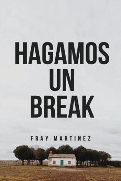 Cover for Fray Martinez · Hagamos un break (Paperback Book) (2016)