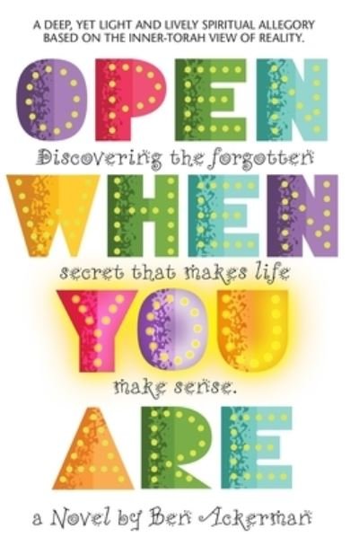 Cover for Ben Ackerman · Open When You Are (Paperback Book) (2016)