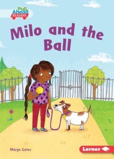 Cover for Margo Gates · Milo and the Ball (Book) (2019)