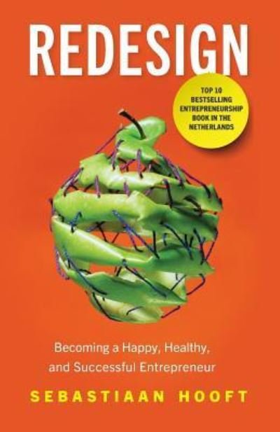 Cover for Sebastiaan Hooft · Redesign Becoming a Happy, Healthy, and Successful Entrepreneur (Paperback Book) (2019)