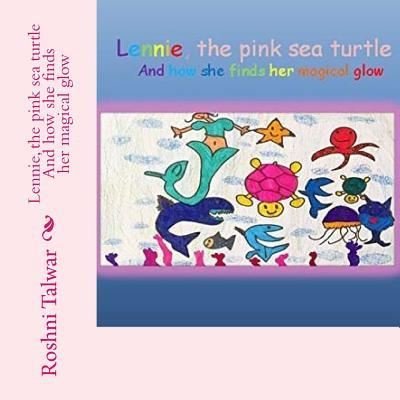 Cover for Roshni Talwar · Lennie, the pink sea turtle (Paperback Bog) (2017)