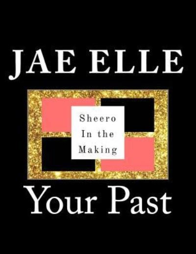 Cover for Jae Elle · Shero In the Making (Paperback Book) (2017)