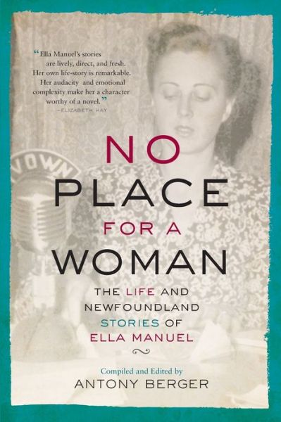 No Place for a Woman - Antony Berger - Books - Breakwater Books - 9781550818369 - June 29, 2020