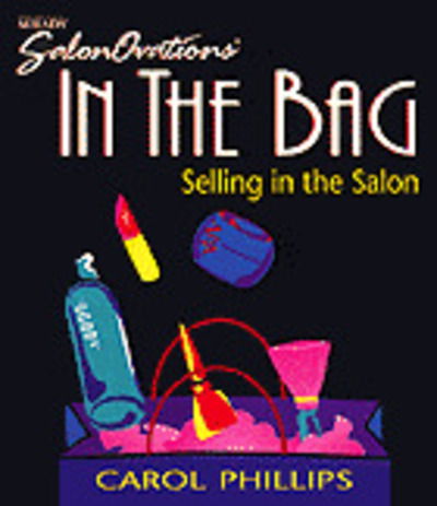 Cover for Carol Phillips · In the Bag: Selling in the Salon (Paperback Book) [International edition] (1994)